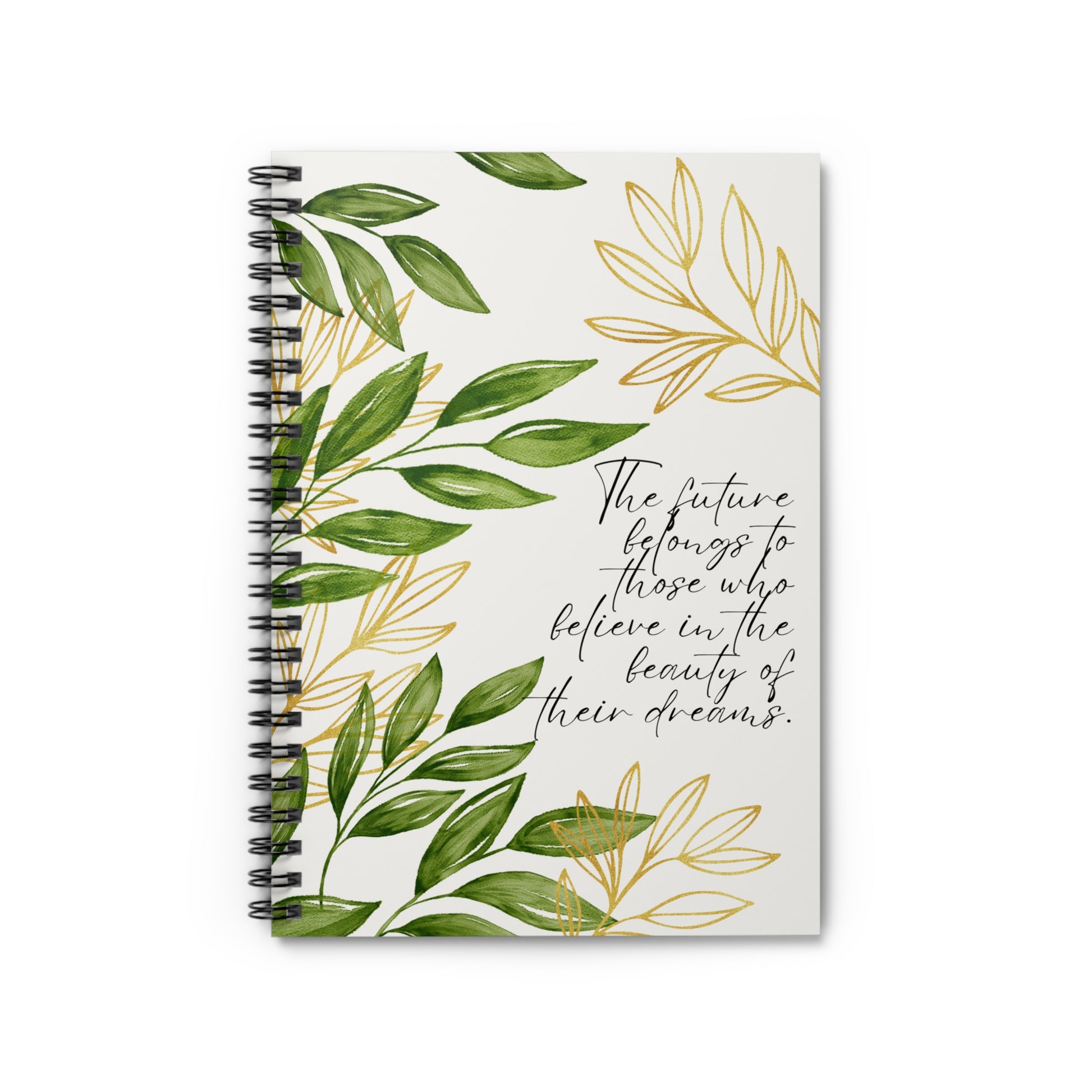 "Believe in Dreams" - Spiral Notebook for Visionaries and Achievers - 689 Designs